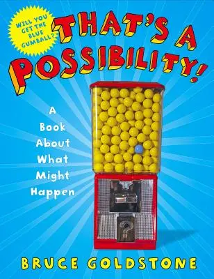 To je možné!: Kniha o tom, co by se mohlo stát - That's a Possibility!: A Book about What Might Happen