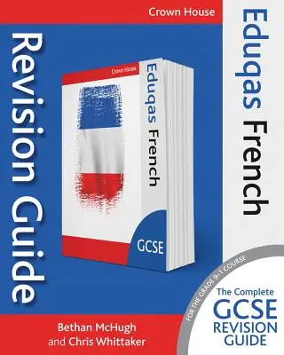 Eduqas GCSE Revision Guide Francouzština - Eduqas GCSE Revision Guide French