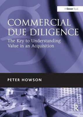 Commercial Due Diligence: Klíč k pochopení hodnoty při akvizici - Commercial Due Diligence: The Key to Understanding Value in an Acquisition
