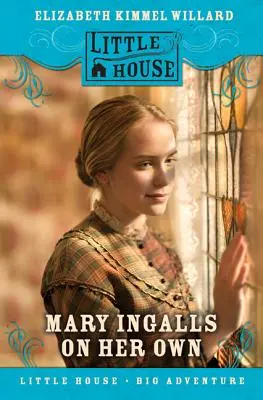 Mary Ingalls na vlastní pěst - Mary Ingalls on Her Own