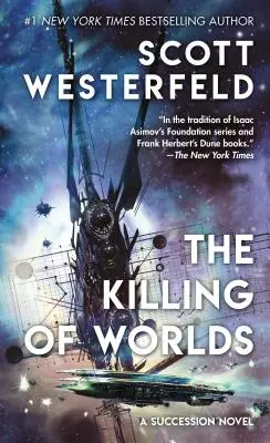 Zabíjení světů: Druhá kniha Nástupnictví - The Killing of Worlds: Book Two of Succession