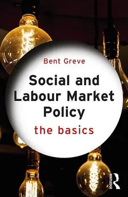 Sociální politika a politika trhu práce: The Basics - Social and Labour Market Policy: The Basics