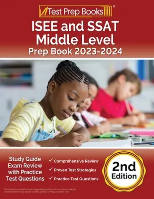 ISEE a SSAT Middle Level Prep Book 2023-2024: [2. vydání]: Studijní průvodce: Přehled zkoušek s praktickými testovými otázkami - ISEE and SSAT Middle Level Prep Book 2023-2024: Study Guide Exam Review with Practice Test Questions [2nd Edition]