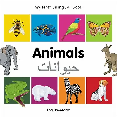Moje první dvojjazyčná kniha - zvířata (anglicko-arabsky) - My First Bilingual Book-Animals (English-Arabic)