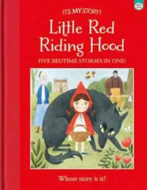 To je můj příběh Červená Karkulka - It's My Story Little Red Riding Hood