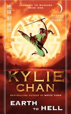 Ze země do pekla: Cesta do Wudangu: Kniha první - Earth to Hell: Journey to Wudang: Book One