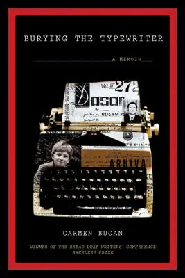 Pohřbívání psacího stroje: Vzpomínky na psací stroj - Burying the Typewriter: A Memoir