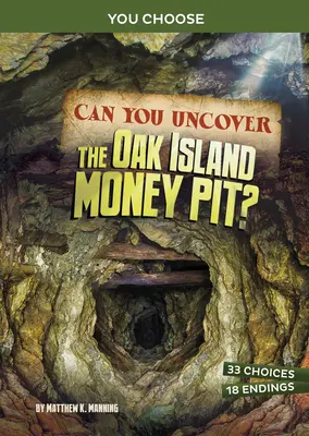 Podaří se vám odhalit jámu na peníze na Oak Islandu?: Interaktivní dobrodružství s pokladem: Zkuste objevit ostrov Oak Island: Jak se dostat na ostrov Oak Island? - Can You Uncover the Oak Island Money Pit?: An Interactive Treasure Adventure