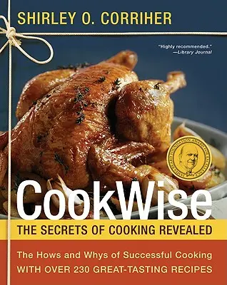 Kuchařsky: Jak a proč úspěšně vařit: 200 kuchařek s 200 recepty. - Cookwise: The Hows and Whys of Successful Cooking