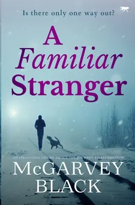 Známý cizinec - A Familiar Stranger