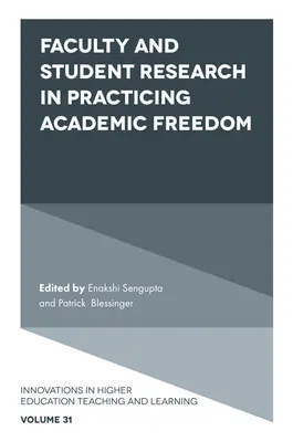 Výzkum fakulty a studentů v praxi akademické svobody - Faculty and Student Research in Practicing Academic Freedom