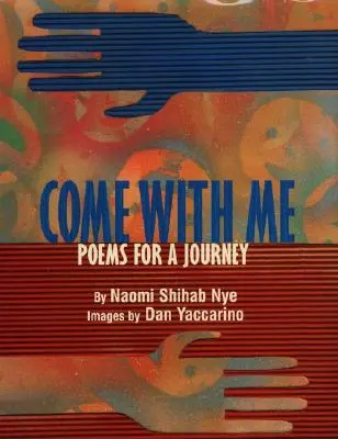 Pojď se mnou: Básně na cestu - Come with Me: Poems for a Journey