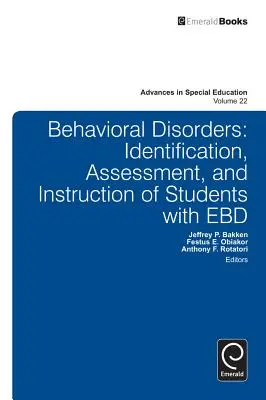 Poruchy chování: Identifikace, hodnocení a výuka žáků s poruchami chování (EBD) - Behavioral Disorders: Identification, Assessment, and Instruction of Students with EBD