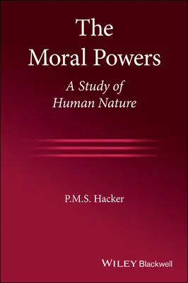 Morální síly: Studie o lidské přirozenosti - The Moral Powers: A Study of Human Nature