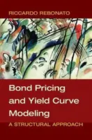 Oceňování dluhopisů a modelování výnosové křivky: Strukturální přístup - Bond Pricing and Yield Curve Modeling: A Structural Approach