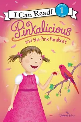 Pinkalicious a růžový papoušek - Pinkalicious and the Pink Parakeet