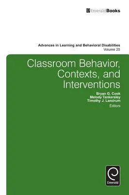 Chování ve třídě, souvislosti a intervence - Classroom Behavior, Contexts, and Interventions
