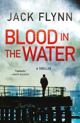 Krev ve vodě: Thriller - Blood in the Water: A Thriller