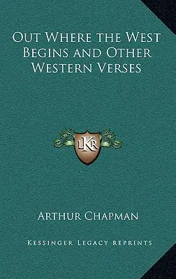 Tam, kde začíná Západ a jiné západní verše - Out Where the West Begins and Other Western Verses