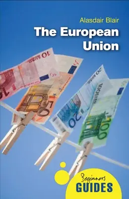 Evropská unie - průvodce pro začátečníky - European Union - A Beginner's Guide