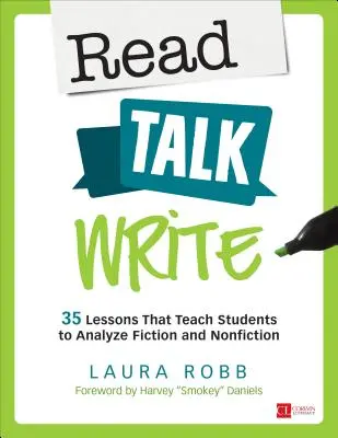 Čti, mluv, piš: Učebnice: 35 lekcí, které učí žáky analyzovat beletrii a literaturu faktu. - Read, Talk, Write: 35 Lessons That Teach Students to Analyze Fiction and Nonfiction