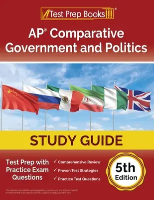 AP Comparative Government and Politics Study Guide 2023-2024: Příprava na zkoušku s praktickými otázkami [5. vydání] - AP Comparative Government and Politics Study Guide 2023-2024: Test Prep with Practice Exam Questions [5th Edition]