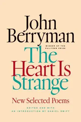 Srdce je zvláštní: Nové vybrané básně - The Heart Is Strange: New Selected Poems