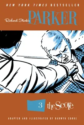 Richard Stark's Parker, Volume 3: The Score (Parker Richarda Starka, svazek 3: Partitura) - Richard Stark's Parker, Volume 3: The Score