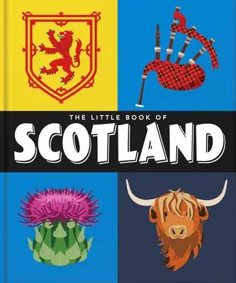 Malá kniha Skotska: Vtip, whisky a moudrost - The Little Book of Scotland: Wit, Whisky and Wisdom