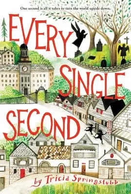 Každou vteřinu - Every Single Second