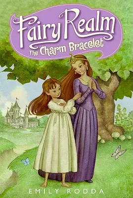 Vílí říše #1: Kouzelný náramek - Fairy Realm #1: The Charm Bracelet