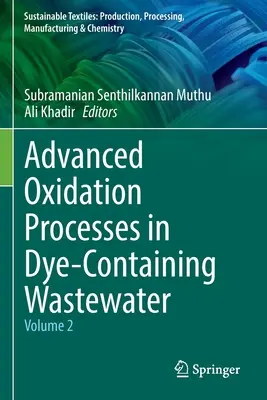Pokročilé oxidační procesy v odpadních vodách obsahujících barviva: Svazek 2 - Advanced Oxidation Processes in Dye-Containing Wastewater: Volume 2