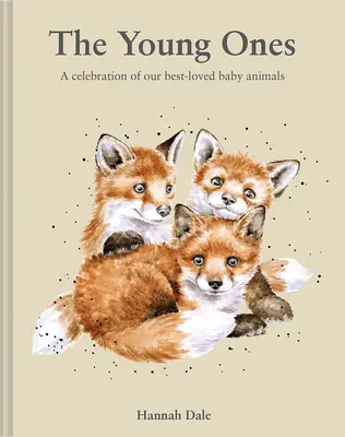 The Young Ones: Mláďata: oslava našich nejoblíbenějších mláďátek - The Young Ones: A Celebration of Our Best-Loved Baby Animals