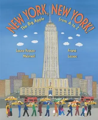 New York, New York!: New York: Velká jablka od A do Z - New York, New York!: The Big Apple from A to Z