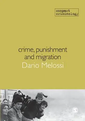 Zločin, trest a migrace - Crime, Punishment and Migration