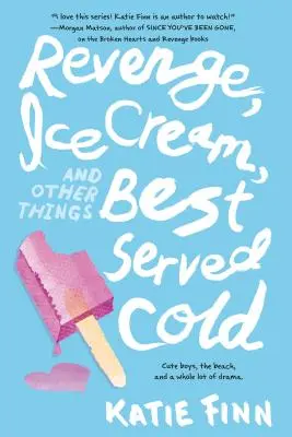 Pomsta, zmrzlina a další věci, které se nejlépe podávají studené - Revenge, Ice Cream, and Other Things Best Served Cold