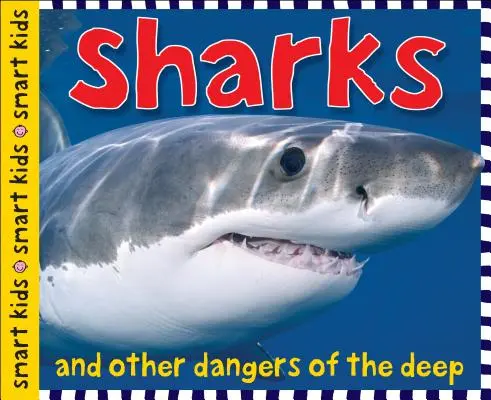 Chytré děti: Žraloci: A další nebezpečí z hlubin - Smart Kids: Sharks: And Other Dangers of the Deep