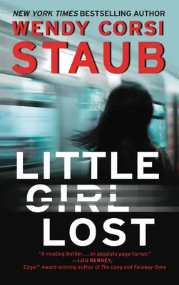 Ztracená holčička: Ztracená dívka: román nalezenců - Little Girl Lost: A Foundlings Novel