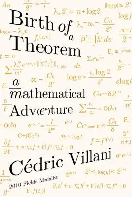 Zrození teorému: Matematické dobrodružství - Birth of a Theorem: A Mathematical Adventure
