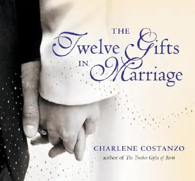 Dvanáct darů v manželství - The Twelve Gifts in Marriage