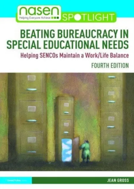 Porážka byrokracie v oblasti speciálních vzdělávacích potřeb: Pomáhá SENCO udržet rovnováhu mezi pracovním a soukromým životem. - Beating Bureaucracy in Special Educational Needs: Helping SENCOs Maintain a Work/Life Balance