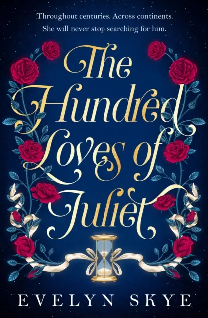 Sto Juliiných lásek - epické převyprávění legendárního milostného příběhu - Hundred Loves of Juliet - An epic reimagining of a legendary love story