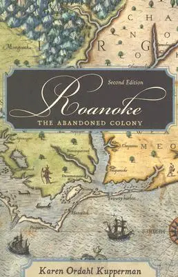Roanoke: Opuštěná kolonie, 2. vydání - Roanoke: The Abandoned Colony, 2nd Edition