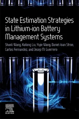 Strategie odhadu stavu v systémech řízení lithium-iontových baterií - State Estimation Strategies in Lithium-Ion Battery Management Systems