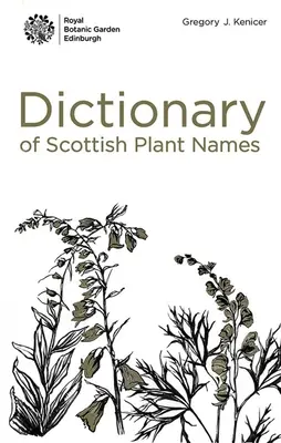 Skotské názvy rostlin: A až Z - Scottish Plant Names: An A to Z