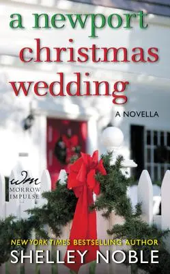 Newportská vánoční svatba - novela - Newport Christmas Wedding - A Novella