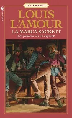 La Marca Sackett: Una Novela (Marca Sackett: Román) - La Marca Sackett: Una Novela
