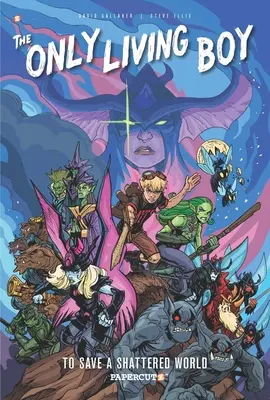 Jediný žijící chlapec #5: Zachránit zničený svět - The Only Living Boy #5: To Save a Shattered World