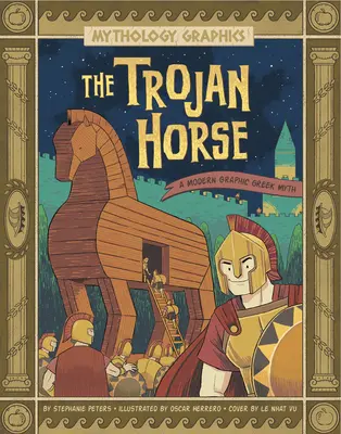 Trojský kůň: Moderní grafický řecký mýtus - The Trojan Horse: A Modern Graphic Greek Myth