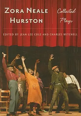 Zora Neale Hurstonová: Hurstonová: Sebrané hry - Zora Neale Hurston: Collected Plays